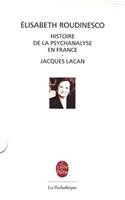 Histoire de La Psychanalyse Et Jacques Lacan