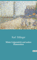 Mister Galgenstrick und andere Humoresken