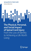 Physical, Personal, and Social Impact of Spinal Cord Injury