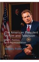 The American President in Film and Television