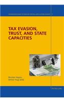 Tax Evasion, Trust and State Capacities