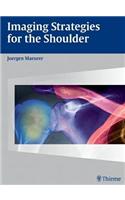 Imaging Strategies for the Shoulder