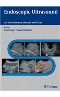 Endoscopic Ultrasound: An Introductory Manual and Atlas