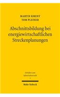 Abschnittsbildung bei energiewirtschaftlichen Streckenplanungen
