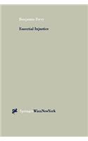 Essential Injustice: When Legal Institutions Cannot Resolve Environmental and Land Use Disputes