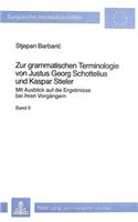Zur Grammatischen Terminologie Von Justus Georg Schottelius Und Kaspar Stieler