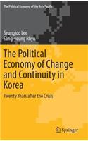 Political Economy of Change and Continuity in Korea: Twenty Years After the Crisis