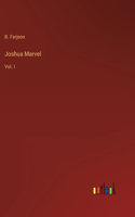 Joshua Marvel: Vol. I