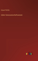 Ueber Genossenschaftswesen