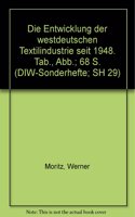 Die Entwicklung Der Westdeutschen Textilindustrie Seit 1948