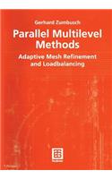 Parallel Multilevel Methods: Adaptive Mesh Refinement and Loadbalancing
