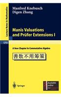 Manis Valuations and Prüfer Extensions I