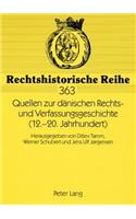 Quellen Zur Daenischen Rechts- Und Verfassungsgeschichte (12.-20. Jahrhundert)