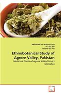 Ethnobotanical Study of Agrore Valley, Pakistan