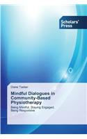 Mindful Dialogues in Community-Based Physiotherapy