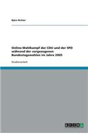Online-Wahlkampf der CDU und der SPD während der vorgezogenen Bundestagswahlen im Jahre 2005