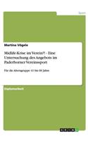 Midlife-Krise im Verein?! - Eine Untersuchung des Angebots im Paderborner Vereinssport