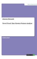 Novel Food. Eine Kosten-Nutzen Analyse