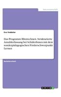 Das Programm Blitzrechnen. Strukturierte Anzahlerfassung bei SchülerInnen mit dem sonderpädagogischen Förderschwerpunkt Lernen: (German)