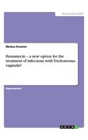 Pentamycin - a new option for the treatment of infections with Trichomonas vaginalis?