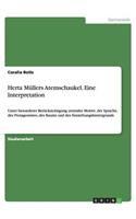 Herta Müllers Atemschaukel. Eine Interpretation