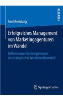 Erfolgreiches Management Von Marketingagenturen Im Wandel
