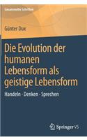 Die Evolution Der Humanen Lebensform ALS Geistige Lebensform