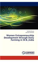 Women Entrepreneurship Development Through Dairy Farming in W.B., India