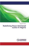 Redefining Peace and Social Justice in Nigeria