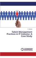 Talent Management Practices in IT Industry