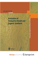 Activation of Unreactive Bonds and Organic Synthesis