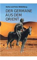 Der Germane aus dem Orient