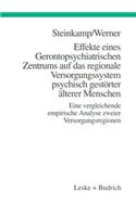 Effekte eines Gerontopsychiatrischen Zentrums auf das regionale Versorgungssystem psychisch gestörter älterer Menschen