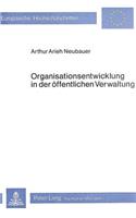 Organisationsentwicklung in der oeffentlichen Verwaltung: Strategien Gezielter Veraenderung