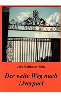 Der weite Weg nach Liverpool: (German)