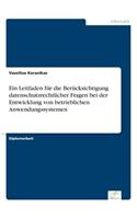 Leitfaden für die Berücksichtigung datenschutzrechtlicher Fragen bei der Entwicklung von betrieblichen Anwendungssystemen