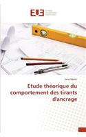 Etude Théorique Du Comportement Des Tirants d'Ancrage