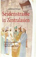 Seidenstrasse in Zentralasien