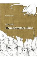 Das Grosse Heimtierratten Buch