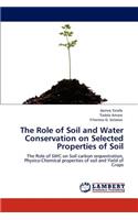 The Role of Soil and Water Conservation on Selected Properties of Soil