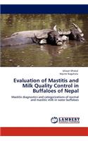 Evaluation of Mastitis and Milk Quality Control in Buffaloes of Nepal: (English)
