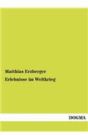 Erlebnisse Im Weltkrieg