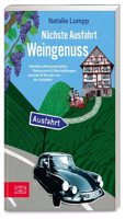 Nachste Ausfahrt: Weingenuss