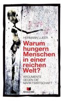 Warum hungern Menschen in einer reichen Welt?