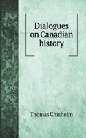 Dialogues on Canadian history