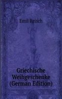 Griechische Weihgeschenke (German Edition)