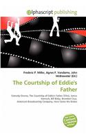 The Courtship of Eddie's Father: (English)