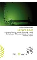 Edward Coles: (English)
