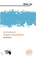 Roger Cadwallador: (English)