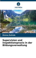 Supervision und Inspektionspraxis in der Bildungsverwaltung